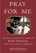 Pray For Me - Pope Francis biography